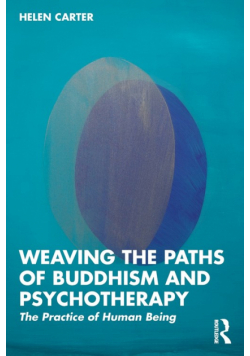 Weaving the Paths of Buddhism and Psychotherapy