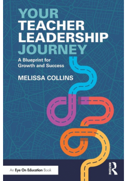 Your Teacher Leadership Journey