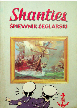 Shanties śpiewnik żeglarski
