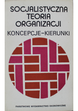 Socjalistyczna teoria organizacji koncepcje - kierunki