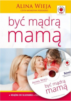 Być mądrą mamą audiobook