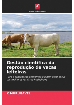 Gestão científica da reprodução de vacas leiteiras