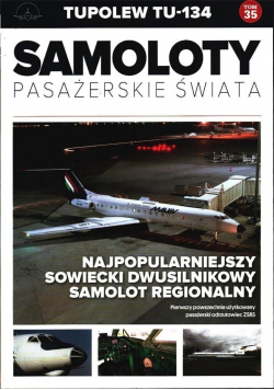 Samoloty pasażerskie świata Tom 35 Tupolew TU - 134