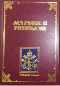 Jan Paweł II Przesłanie Nowa