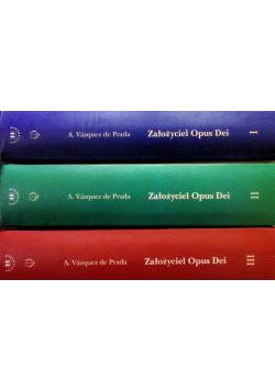 Założyciel Opus Dei Tom 1 do 3