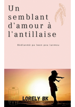 Un semblant d'amour à l'antillaise