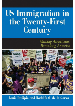 U.S. Immigration in the Twenty-First Century