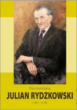 Pro memoria Julian Rydzkowski 1891 1978