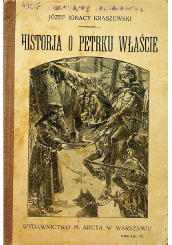 Historja o Petrku Właście 1913r