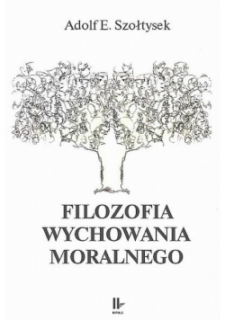 Filozofia wychowania moralnego