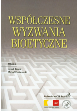 Współczesne wyzwania bioetyczne