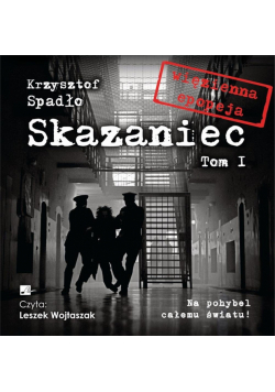 Skazaniec T.1 Na pohybel całemu światu!