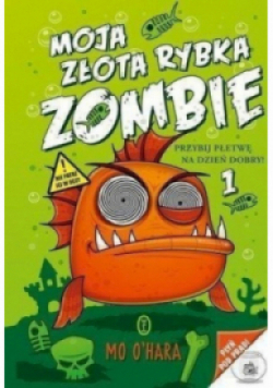 Moja złota rybka zombie Tom 1