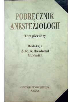 Podręcznik Anestezjologii Tom I