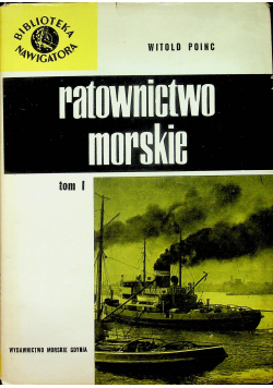 Ratownictwo Morskie Tom I