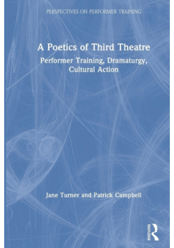 A Poetics of Third Theatre
