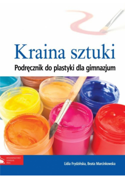Frydzińska-Świątczak Lidia - Kraina sztuki Plastyka Podręcznik