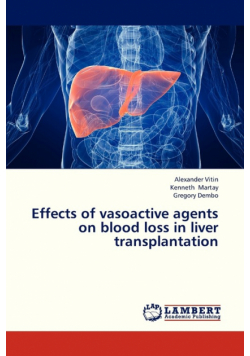 Effects of Vasoactive Agents on Blood Loss in Liver Transplantation