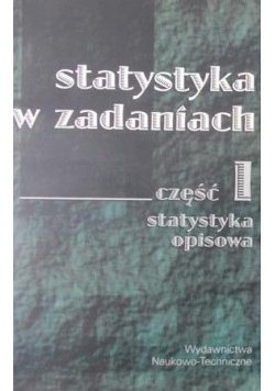 Statystyka w zadaniach Część I