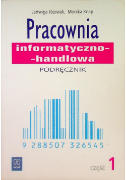 Pracownia informatyczno-handlowa Część 1 Podręcznik