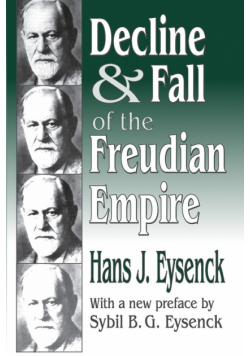 Decline and Fall of the Freudian Empire