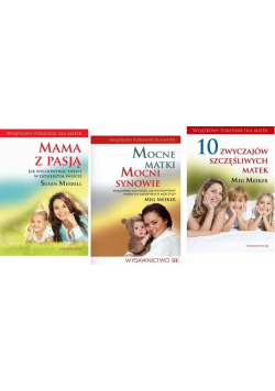 Pakiet dla mamy: Mama z pasją/Mocne matki...