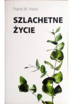 Szlachetne życie