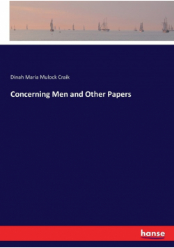 Concerning Men and Other Papers