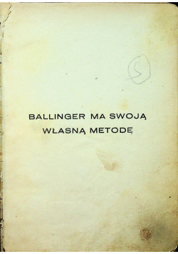 Ballinger ma swoją własną metodę około 1933 r