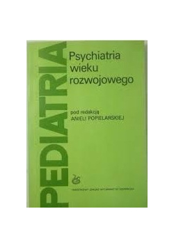 Psychiatria wieku rozwojowego