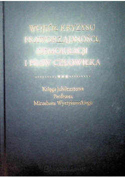 Wokół kryzysu praworządności, demokracji i praw człowieka