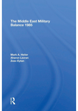 The Middle East Military Balance 1985