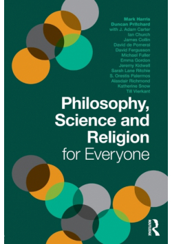 Philosophy, Science and Religion for Everyone