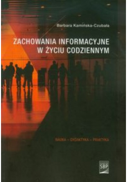 Zachowania informacyjne w życiu codziennym