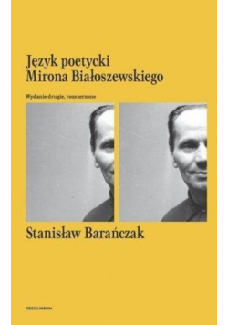 Język poetycki Mirona Białoszewskiego