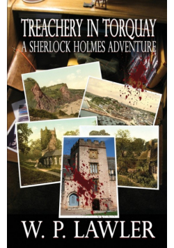 Treachery In Torquay - A Sherlock Holmes Adventure