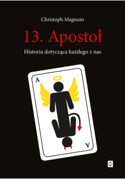 13. Apostoł. Historia dotycząca każdego z nas