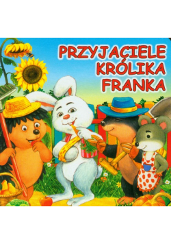 Przyjaciele królika Franka