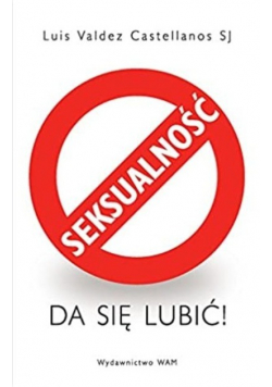 Seksualność da się lubić