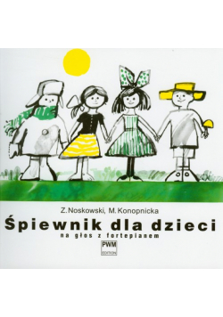 Śpiewnik dla dzieci na głos z fortepianem