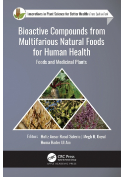 Bioactive Compounds from Multifarious Natural Foods for Human Health