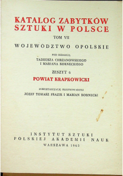 Katalog Zabytków Sztuki w Polsce tom VII Województwo opolskie zeszyt 6