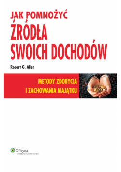Jak pomnożyć źródła swoich dochodów