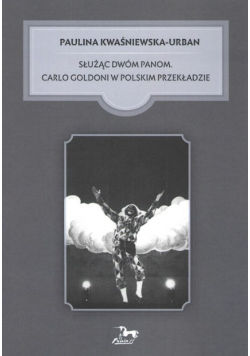 Służąc dwóm Panom Carlo Goldoni w polskim przekładzie
