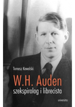 Wystan Hugh Auden szekspirolog i librecista