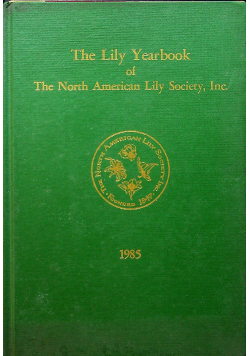 The Lily Yearbook of The North American Lily Society  Nr 38 1985