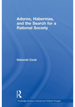 Adorno, Habermas and the Search for a Rational Society