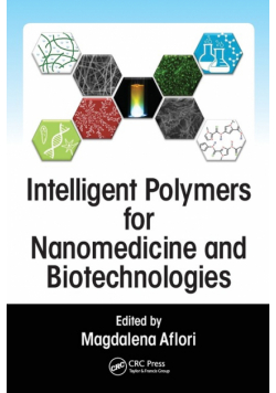 Intelligent Polymers for Nanomedicine and Biotechnologies