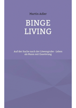 Binge Living