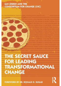 The Secret Sauce for Leading Transformational Change